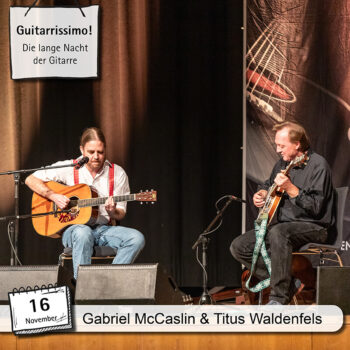 Titus Waldenfels und Gabriel McCaslin bei Guitarrissimo - Gitarrenfestival Saitensprünge 2024